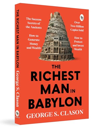 The Richest Man in Babylon – George S. Clason | The Classic Guide to Financial Freedom,…